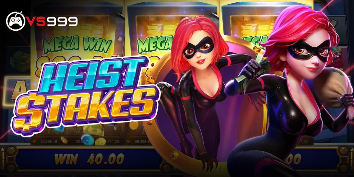 Heist Stakes